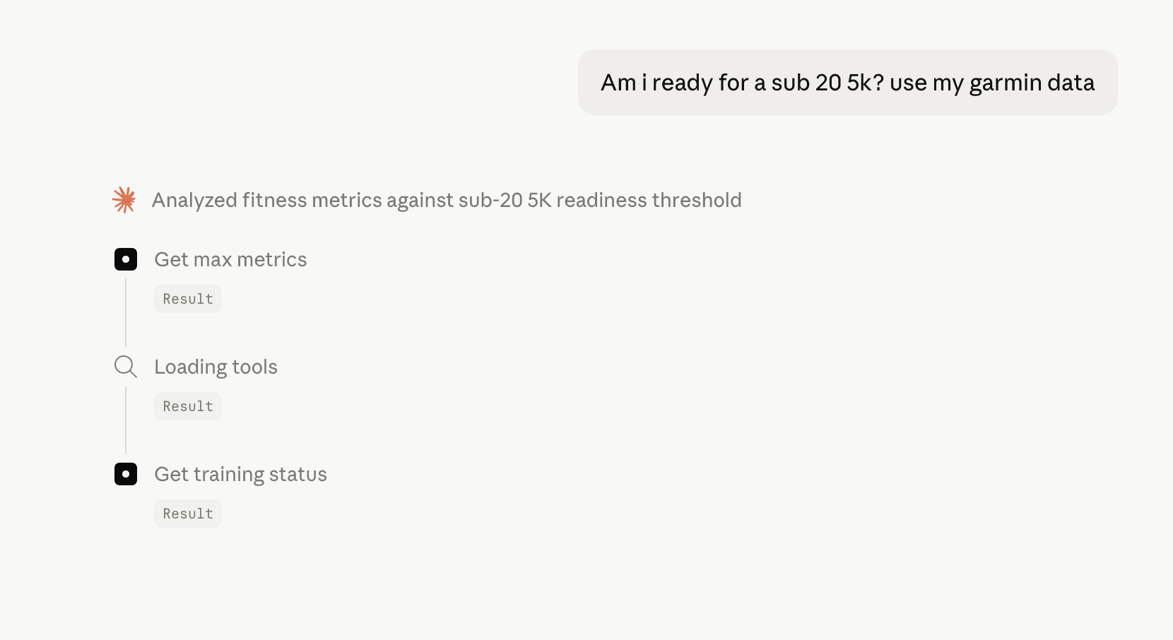 Claude chat showing the user's question 'Am I ready for a sub 20 5K? use my Garmin data' and Claude calling multiple Garmin tools in response.